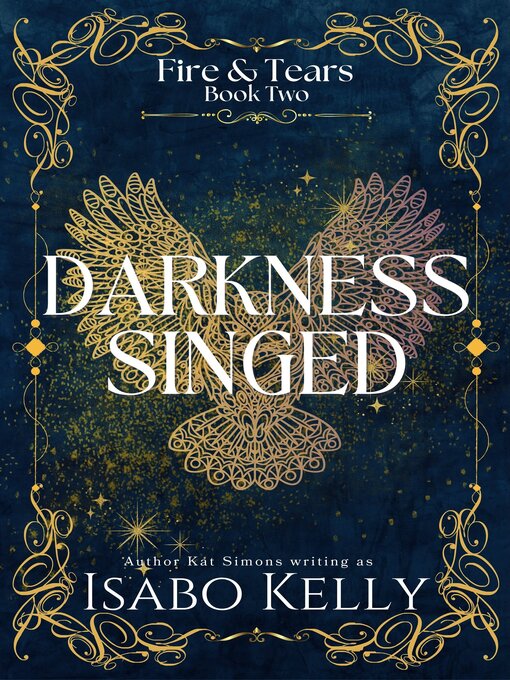 Title details for Darkness Singed by Isabo Kelly - Available